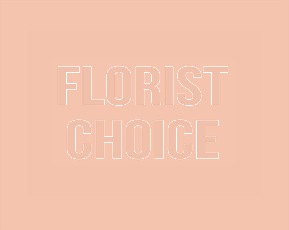 Florist Choice